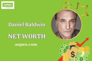 Daniel Baldwin Wealth, Salary, and Financial Overview