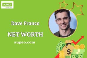 What is Dave Franco Net Worth 2025: Wealth, Salary and Financial Success Explained