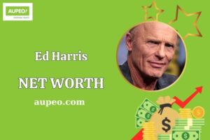 Ed Harris Wealth, Salary, and Financial Overview