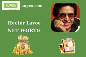 Hector Lavoe Wealth, Salary, and Finance Overview