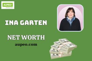 Ina Garten Wealth, Salary and Financial Overview