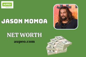 Jason Momoa Wealth, Salary and Financial Overview