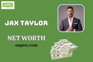 Jax Taylor Wealth, Salary and Financial Overview