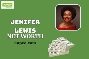 Jenifer Lewis Wealth, Salary and Financial Overview