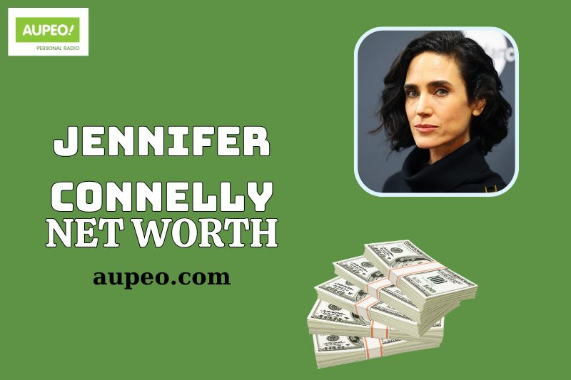 Jennifer Connelly Wealth, Salary and Financial Overview