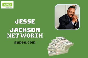 Jesse Jackson Wealth, Salary and Financial Overview