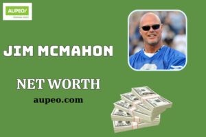 What is Jim McMahon Net Worth 2025: Salary, Wealth & Financial Journey Revealed