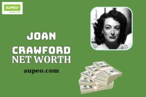 What is Joan Crawford Net Worth 2025: Wealth, Salary, Financial Overview