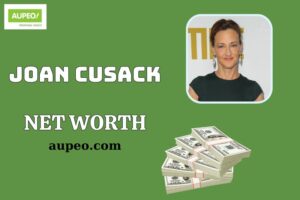 Joan Cusack Wealth, Salary and Financial Overview