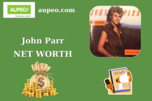 John Parr Wealth, Salary, and Finance Overview