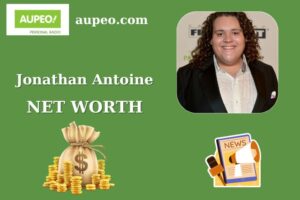 Jonathan Antoine Wealth, Salary, and Finance Overview