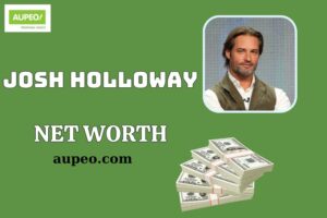 Josh Holloway Wealth, Salary and Financial Overview