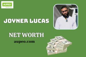 What is Joyner Lucas Net Worth 2025: How the Hip-Hop Star Earns & Spends