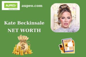 Kate Beckinsale Wealth, Salary, and Finance Overview