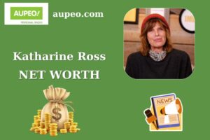 Katharine Ross Wealth, Salary, and Finance Overview