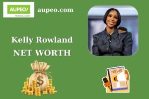 Kelly Rowland Wealth, Salary, and Finance Overview