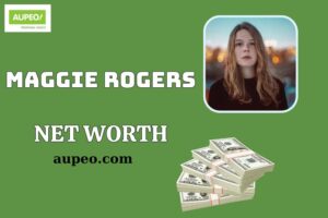 Maggie Rogers Wealth, Salary and Financial Overview