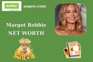 Margot Robbie Wealth, Salary, and Finance Overview