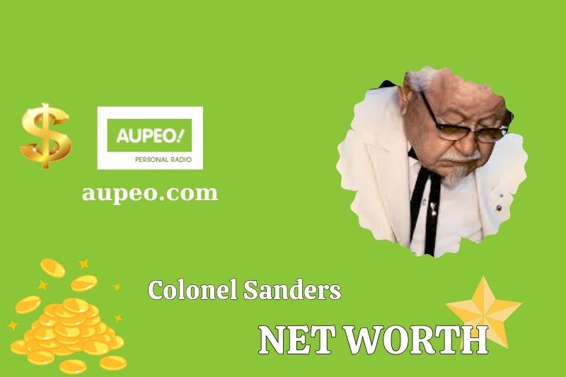 What is Colonel Sanders's net value in 2025