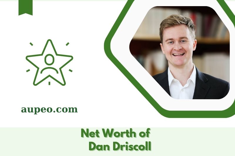 What is the net value of Dan Driscol in 2025