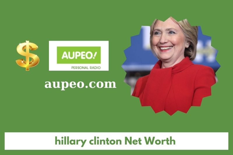 What is Hillary Clinton's net value in 2025