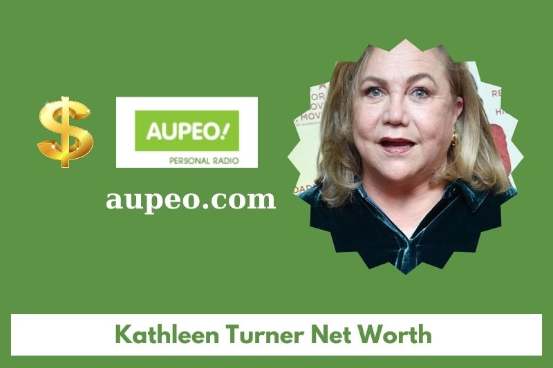 What is Kathleen Turner's purely value in 2025