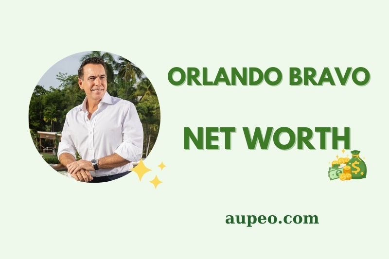 What is Orlando Bravo Net Worth 2025 Earnings, Salary, Finances