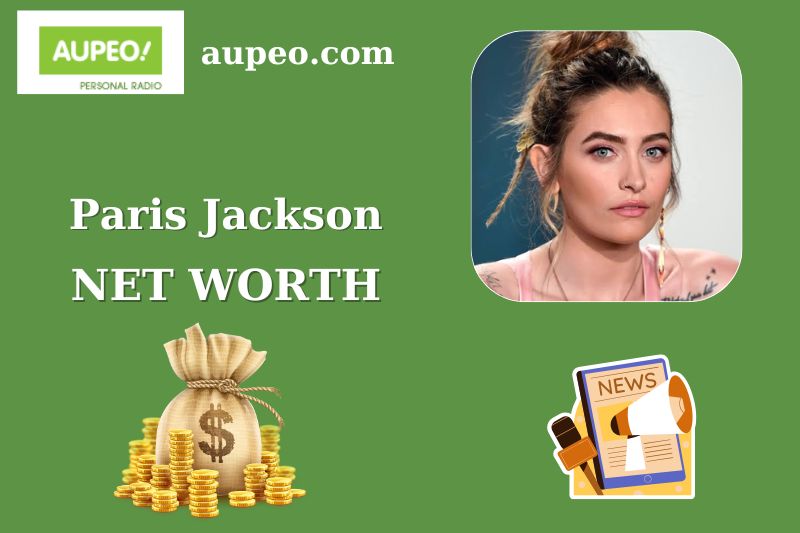 What is Paris Jackson Net Worth 2025 Salary Wealth Career Earnings