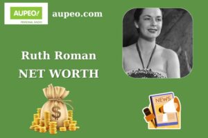 Ruth Roman Wealth, Salary, and Finance Overview