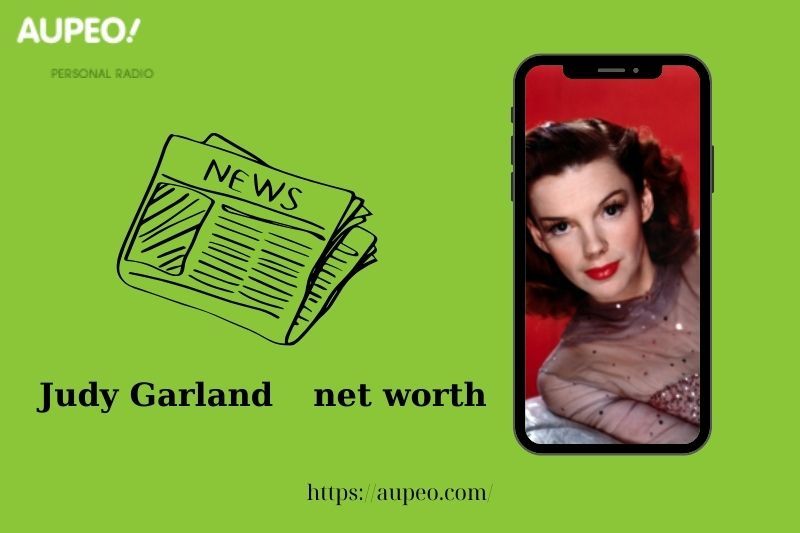 What is Judy Garland's net value in 2025