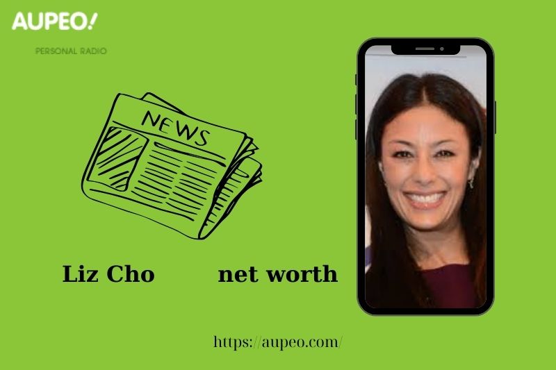 What is Liz Choi's net value in 2025