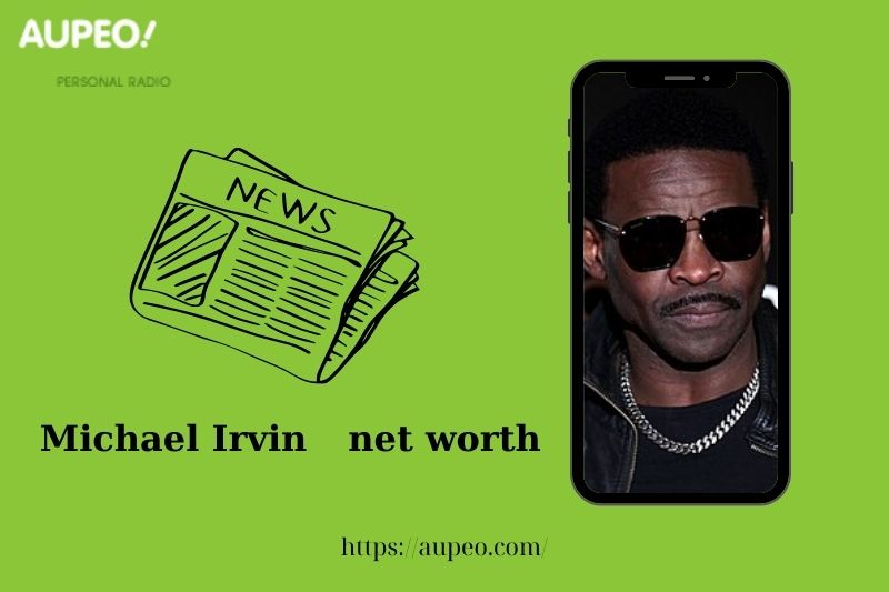 What is the net value of Michael Irvin in 2025