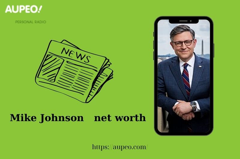 What is the net value of Mike Johnson in 2025