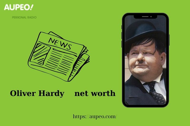 What is the net value of Oliver Hardy in 2025