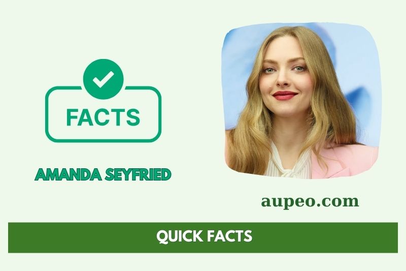 Amanda Seyfried's quick facts