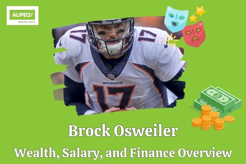 Brock Osweiler wealth, salary and financial review