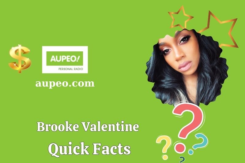 BROOKE Valentine Fast Facts