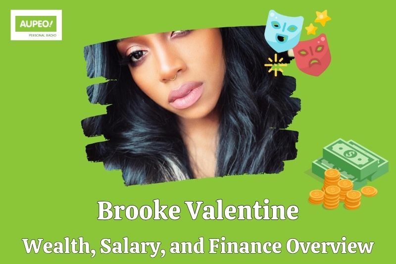Brook Valentine's wealth, salary and financial review
