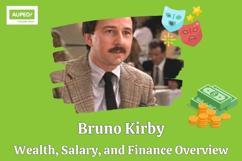 Bruno Kirby's wealth, salary and financial review