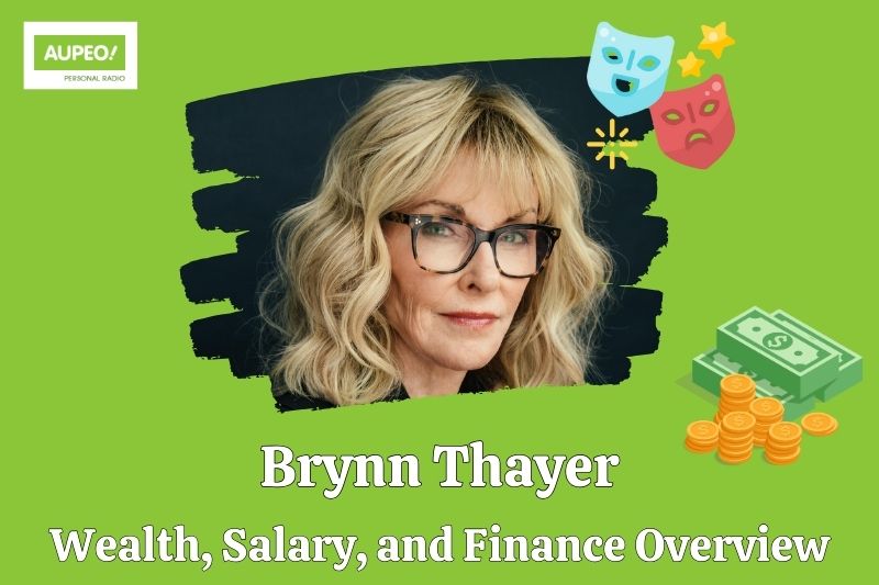 Brynn Thayer wealth, salary and financial review