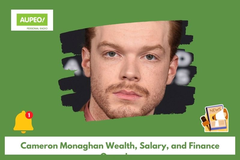 Cameron Monagan's wealth, salary and finance review