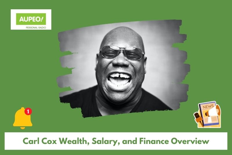 Carl Cox Wealth, Salary and Finance Review
