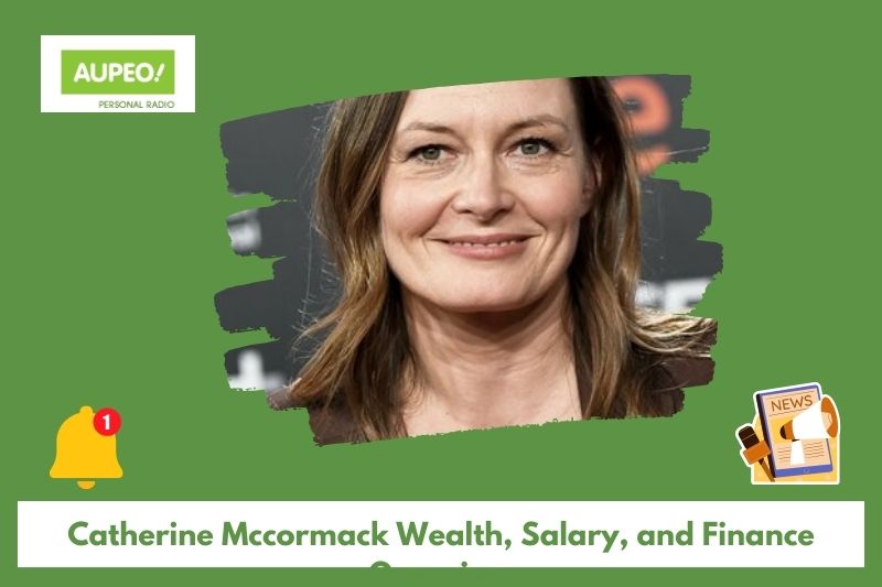 Catherine McCormak's wealth, salary and finance review