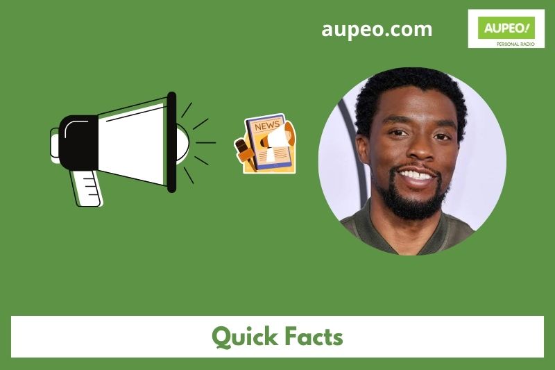 Chadwick Boseman's Quick Facts