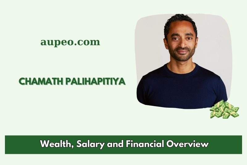 Chamath palihapitiya wealth, salary and financial review