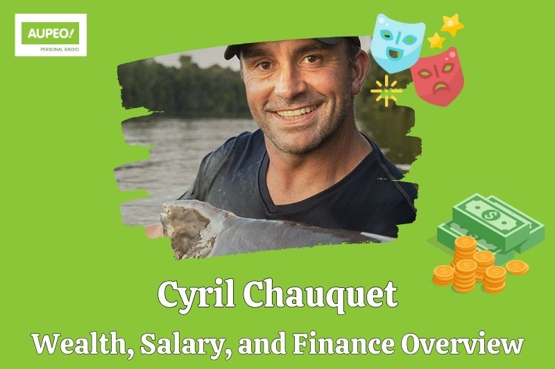 Cyril Chauquet wealth, salary and financial review