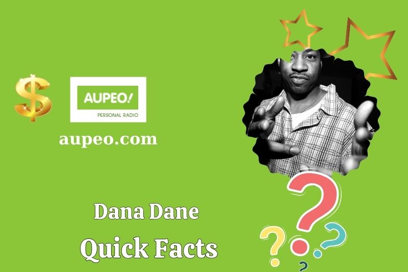 DANA DANE Quick Facts