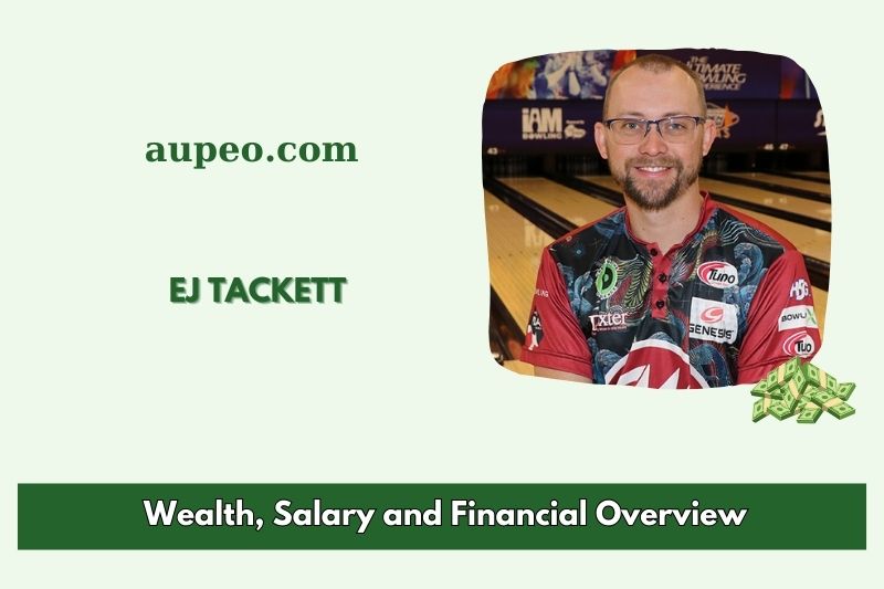 Ej Tackett wealth, salary and financial review