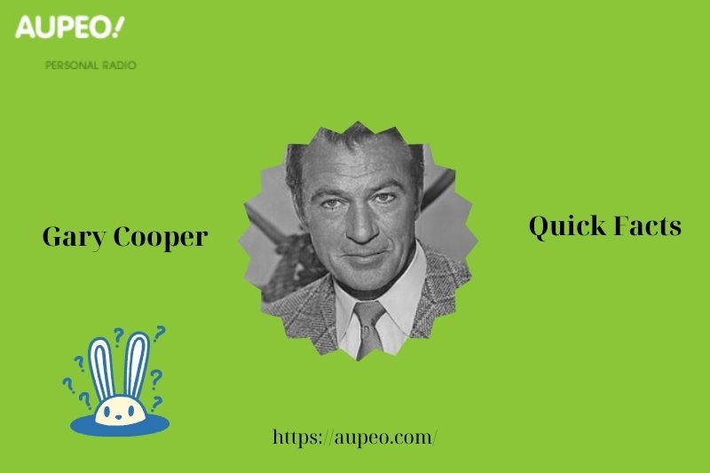Gary Cooper's quick facts