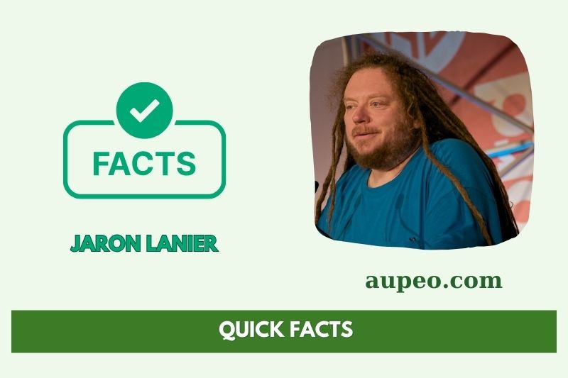 Jaron Lanier Fast Facts